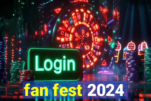 fan fest 2024